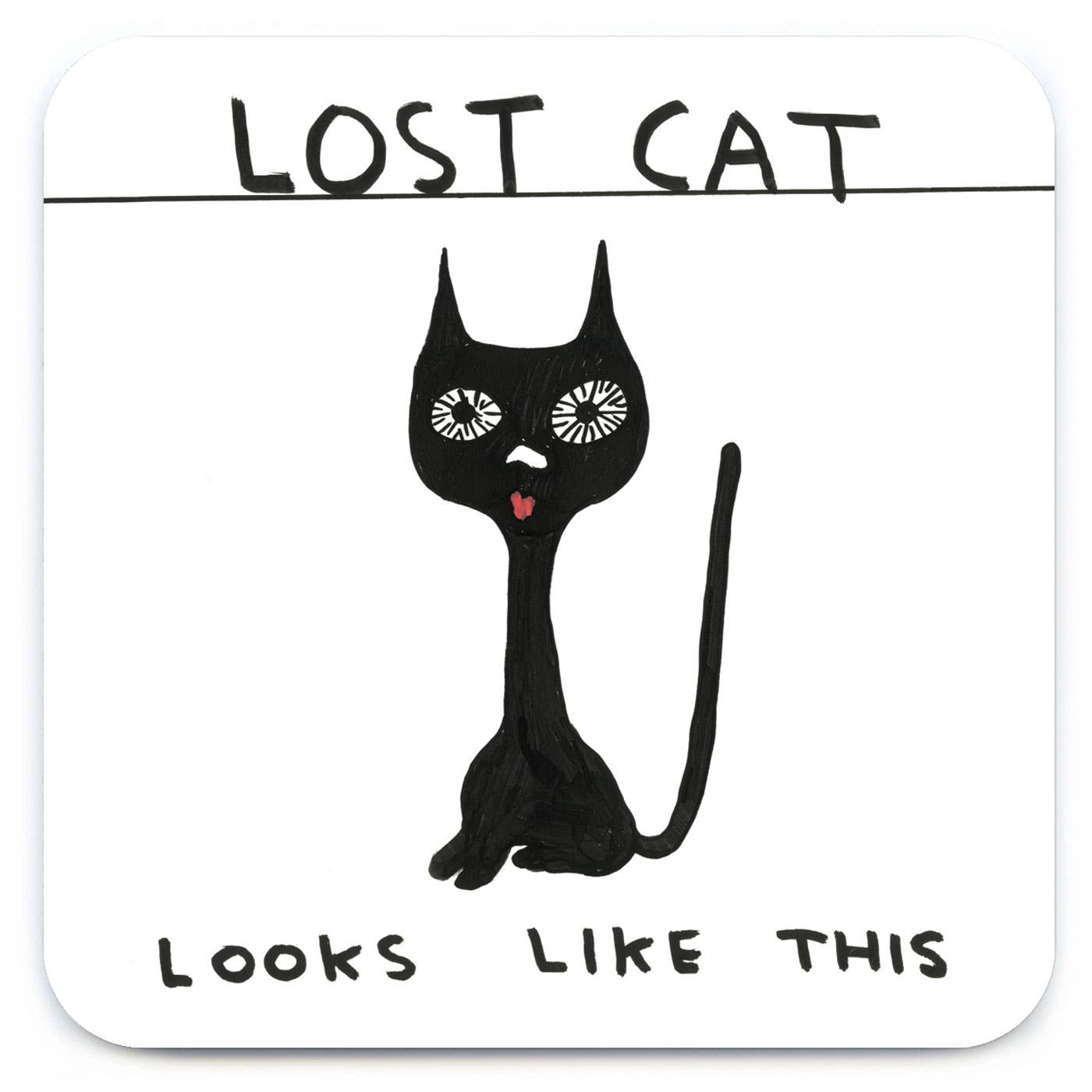 Funny Art Coaster By David Shrigley - Lost Cat